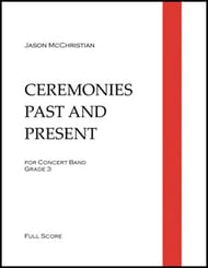 Ceremonies Past and Present Concert Band sheet music cover Thumbnail